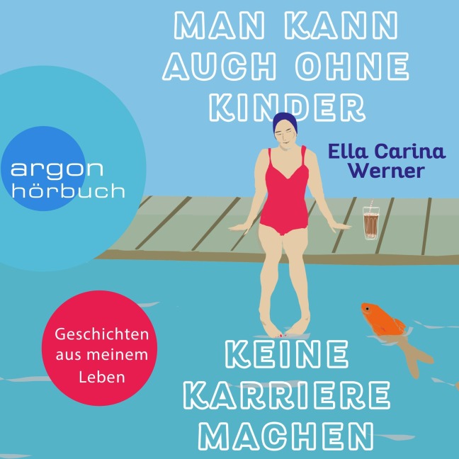Man kann auch ohne Kinder keine Karriere machen - Ella Carina Werner