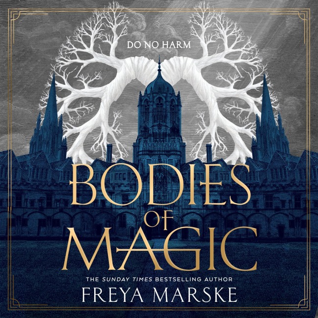Bodies of Magic - Freya Marske