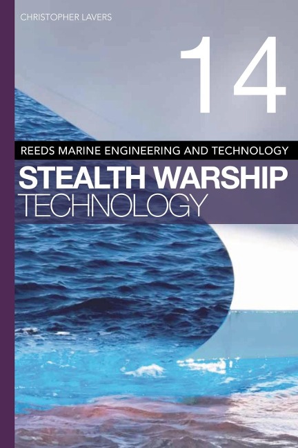 Reeds Vol 14: Stealth Warship Technology - Christopher Lavers