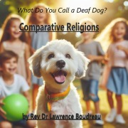 Cover-Bild zum Titel 'What Do You Call a Deaf Dog?' von 'Lawrence Boudreau'