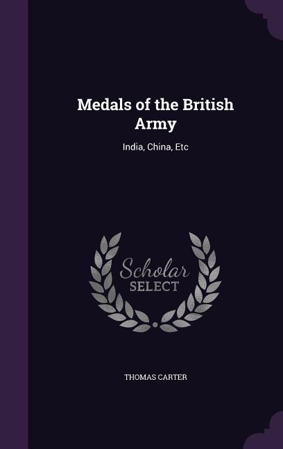 Medals of the British Army - Thomas Carter