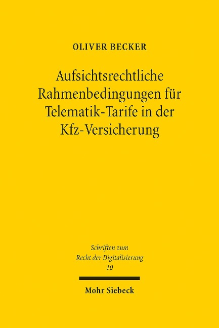Aufsichtsrechtliche Rahmenbedingungen für Telematik-Tarife in der Kfz-Versicherung - Oliver Becker