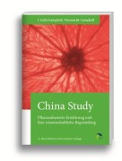 Cover-Bild zum Titel 'China Study' von 'T Colin Campbell, Thomas M Campbell'