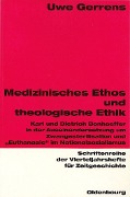 Cover-Bild zum Titel 'Medizinisches Ethos und theologische Ethik' von 'Uwe Gerrens'