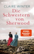 Cover-Bild zum Titel 'Die Schwestern von Sherwood' von 'Claire Winter'