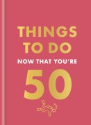 Cover-Bild zum Titel 'Things to Do Now That You're 50' von 'Hamlyn, Robert Allen'
