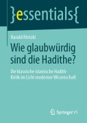 Wie glaubwürdig sind die Hadithe? - Harald Motzki