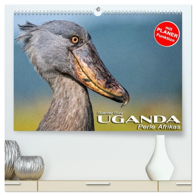 UGANDA - Perle Afrikas (hochwertiger Premium Wandkalender 2026 DIN A2 quer), Kunstdruck in Hochglanz - Guenter Guni