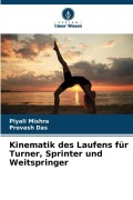 Cover-Bild zum Titel 'Kinematik des Laufens für Turner, Sprinter und Weitspringer' von 'Piyali Mishra, Provash Das'