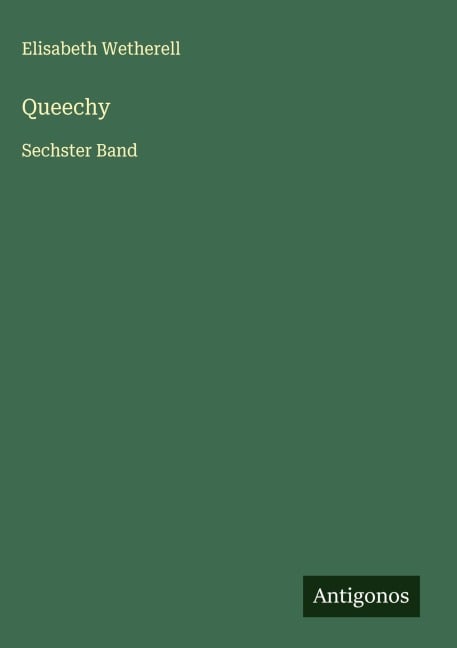 Queechy - Elisabeth Wetherell