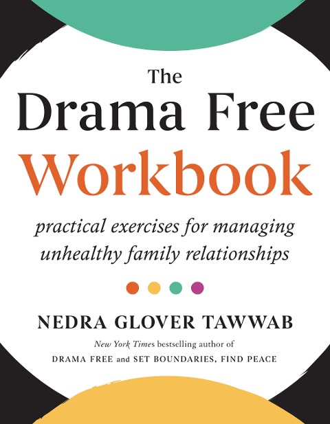 The Drama Free Workbook - Nedra Glover Tawwab