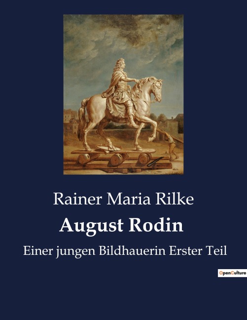 August Rodin - Rainer Maria Rilke