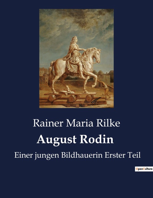 August Rodin - Rainer Maria Rilke