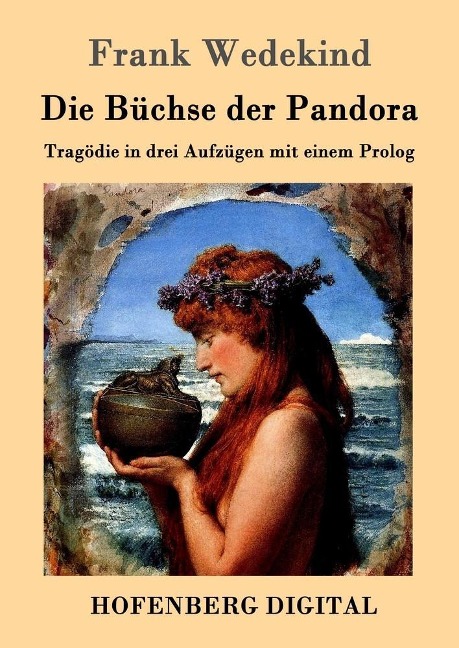 Die Büchse der Pandora - Frank Wedekind