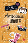 Cover-Bild zum Titel 'Amicizia o amore. Decido io. Libro gioco' von 'Sonja Bullen'