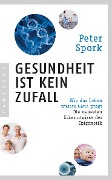 Cover-Bild zum Titel 'Gesundheit ist kein Zufall' von 'Peter Spork'
