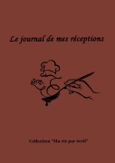 Cover-Bild zum Titel 'Le journal de mes réceptions' von 'Nicole Bossy'