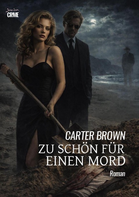 ZU SCHÖN FÜR EINEN MORD - Carter Brown