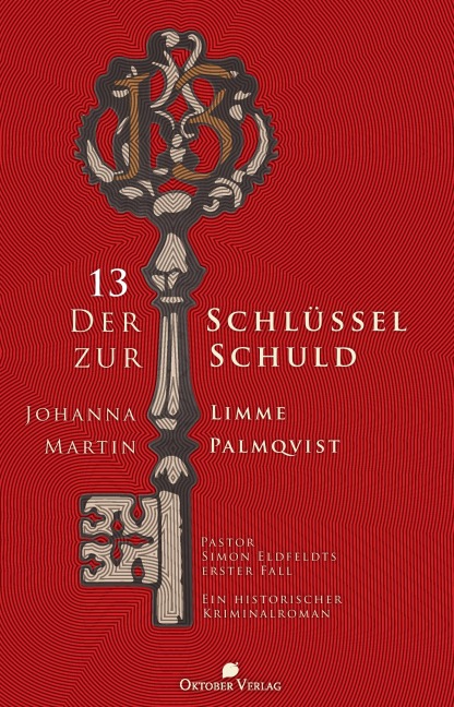 13 - Der Schlüssel zur Schuld - Johanna Limme, Martin Palmqvist