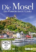 Cover-Bild zum Titel 'Die Mosel-Eine Flussreise durch 3 Länder' von 'Dokumentation-SWR'