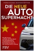 Cover-Bild zum Titel 'Die neue Auto-Supermacht' von 'Ferdinand Dudenhöffer'