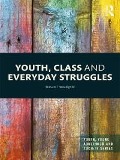 Cover-Bild zum Titel 'Youth, Class and Everyday Struggles' von 'Steven Threadgold'