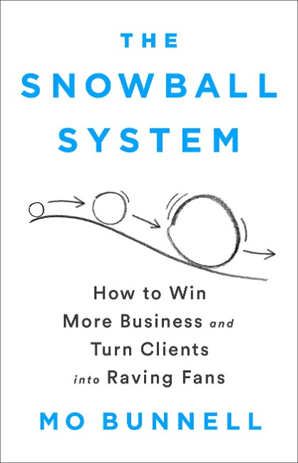 The Snowball System - Mo Bunnell