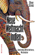 Cover-Bild zum Titel 'Neue Weltmacht Indien' von 'Oliver Schulz'