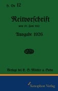 H. Dv. 12 Reitvorschrift 1926 - 