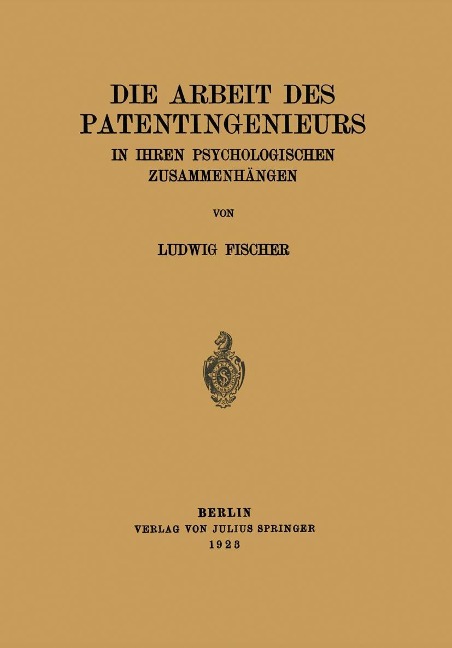 Die Arbeit des Patentingenieurs - Ludwig Fischer