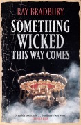 Cover-Bild zum Titel 'Something Wicked This Way Comes' von 'Ray Bradbury'