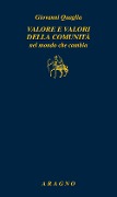 Valore e valori della comunità nel mondo che cambia - Giovanni Quaglia