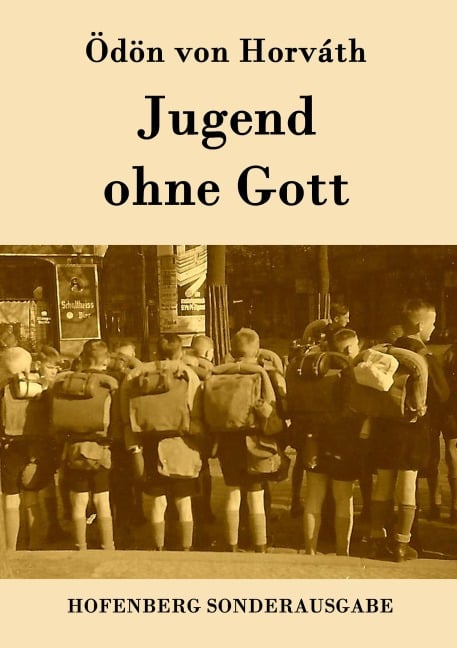 Jugend ohne Gott - Ödön von Horváth