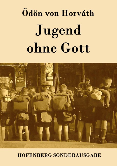 Jugend ohne Gott - Ödön von Horváth