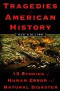 Cover-Bild zum Titel 'Tragedies of American History' von 'Ace Collins'