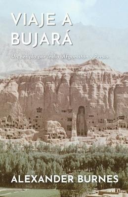 Viaje a Bujará - Alexander Burnes
