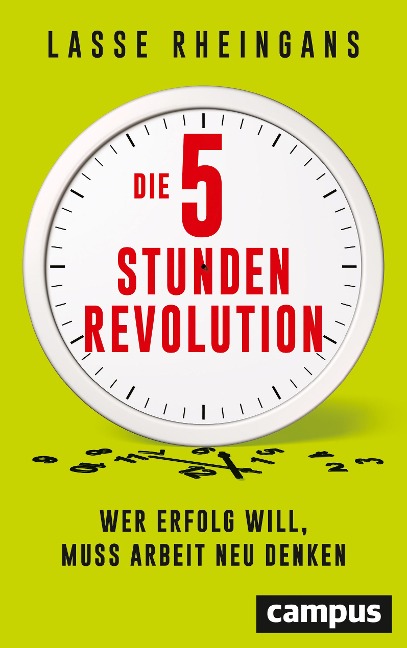 Die 5-Stunden-Revolution - Lasse Rheingans