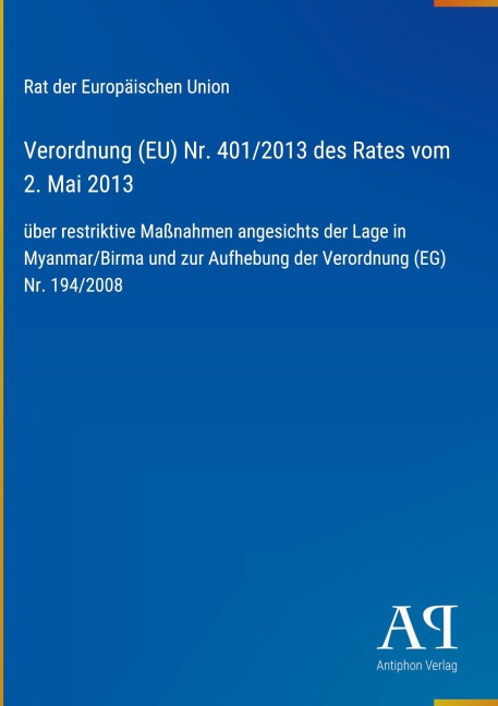 Verordnung (EU) Nr. 401/2013 des Rates vom 2. Mai 2013 - Rat der Europäischen Union