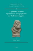 Cover-Bild zum Titel 'La Splendeur Des Dieux: Quatre Études Iconographiques Sur l'Hellénisme Égyptien (2 Vols)' von 'Gaëlle Tallet'