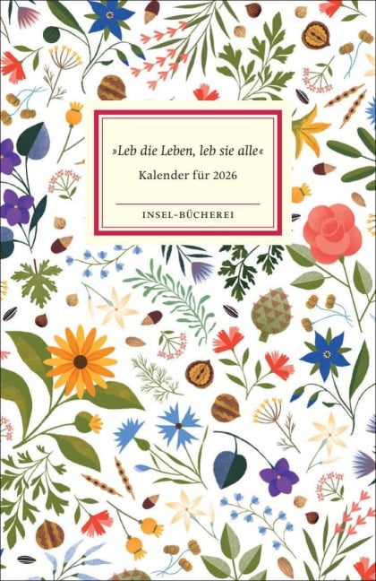 'Leb die Leben, leb sie alle'. Insel-Bücherei Kalender für 2026 - 