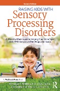 Cover-Bild zum Titel 'Raising Kids With Sensory Processing Disorders' von 'Rondalyn V Whitney, Varleisha Gibbs, Rondalyn L. Whitney, Varleisha Gibbs Otd Otr/L'
