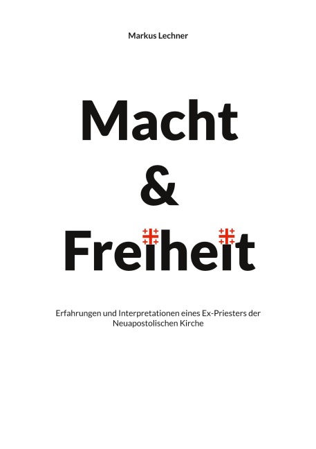 Macht und Freiheit - Markus Lechner