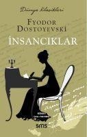 Insanciklar - Fyodor Mihaylovic Dostoyevski