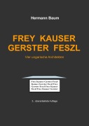 Cover-Bild zum Titel 'Frey Kauser Gerster Feszl' von 'Hermann Baum'