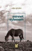 Minnet Eylemem - Yagiz Gönüler