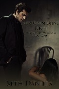 Cover-Bild zum Titel 'Verloren ohne Dich: BDSM mit dem Milliardär, Buch Zwei' von 'Seth Daniels'