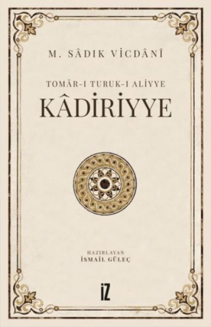 Kadiriyye;Tomar-i Turuk-i Aliyye - M. Sadik Vicdani