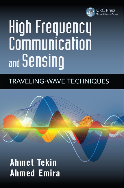 High Frequency Communication and Sensing - Ahmet Tekin, Ahmed Emira
