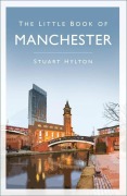 Cover-Bild zum Titel 'The Little Book of Manchester' von 'Stuart Hylton'