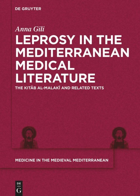 Leprosy in the Mediterranean Medical Literature - Anna Gili
